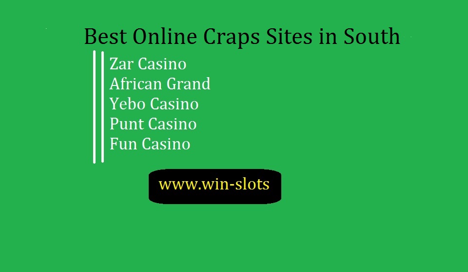 5 Best "South African" Online Craps Sites (January 2023) 1 Online Craps Sites in South Africa