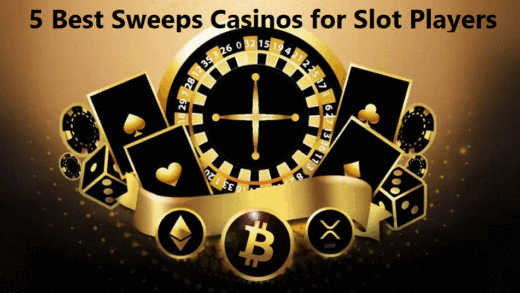 5 Best Sweeps Casinos for Slot Players