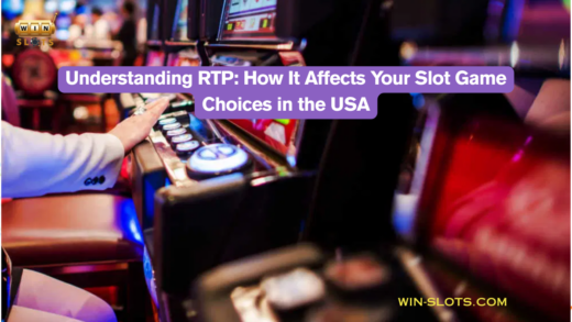 Understanding RTP: How It Affects Your Slot Game Choices in the USA