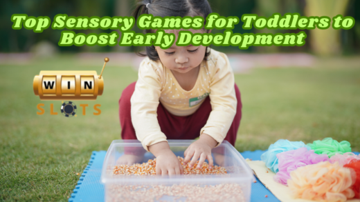 Top Sensory Games for Toddlers to Boost Early Development