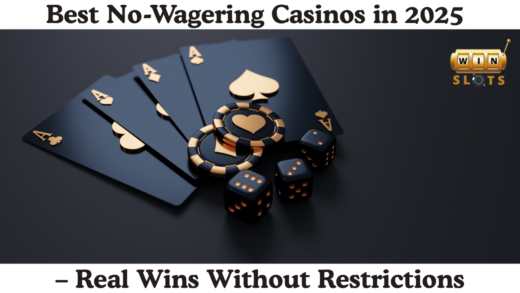 Best No-Wagering Casinos in 2025 – Real Wins Without Restrictions