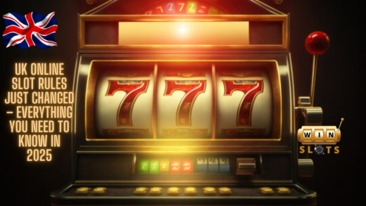 UK Online Slot Rules Just Changed – Everything You Need to Know in 2025