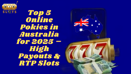 Top 5 Online Pokies in Australia for 2025 – High Payouts & RTP Slots