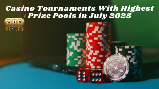 Casino Tournaments With Highest Prize Pools in July 2025