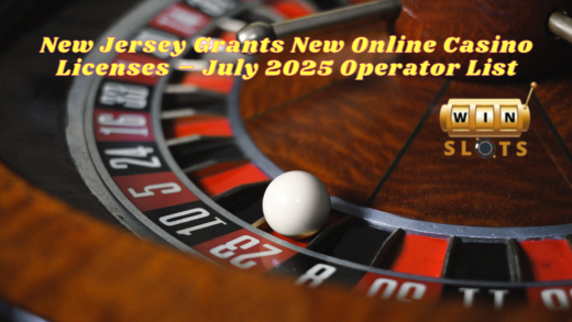 New Jersey Grants New Online Casino Licenses – July 2025 Operator List